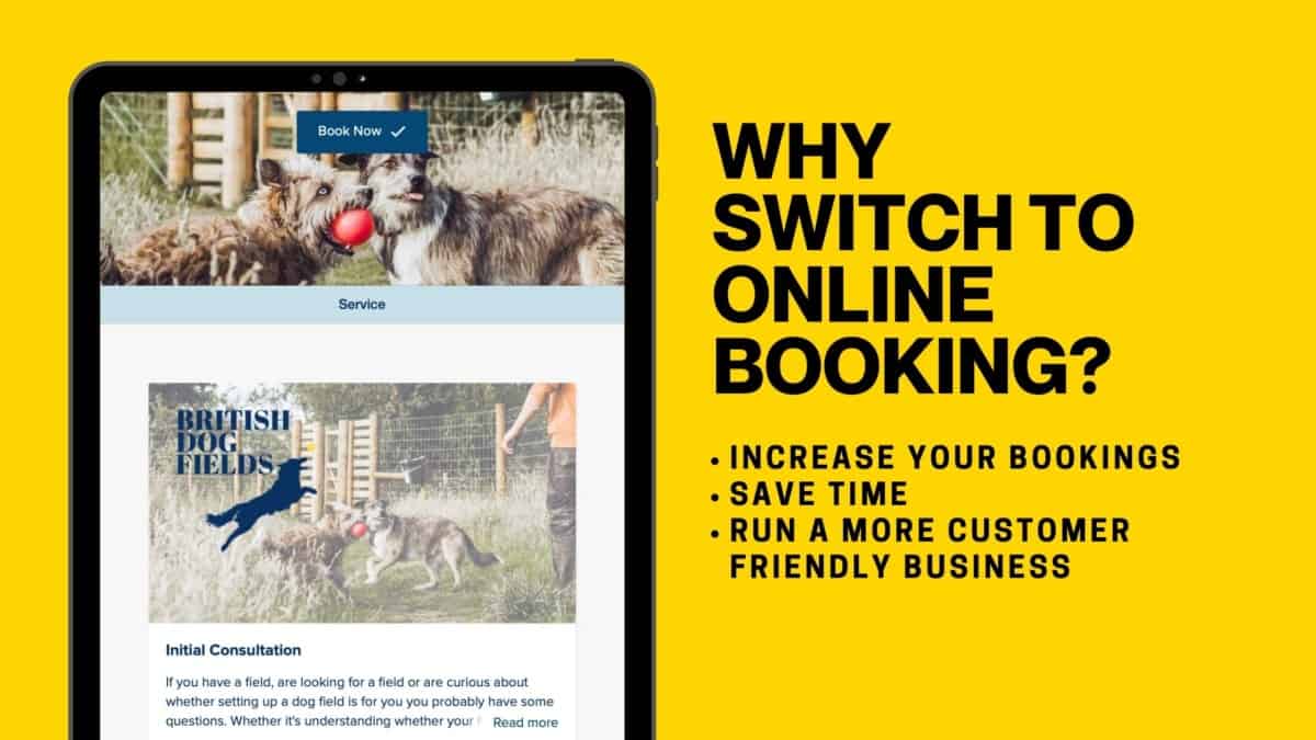 Why You Need to Offer Online Booking for Your Dog Field