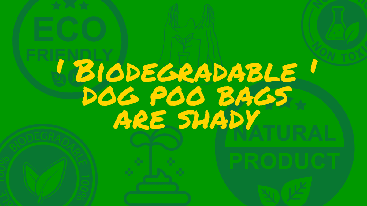 Compostable Dog Poo Bags are Shady